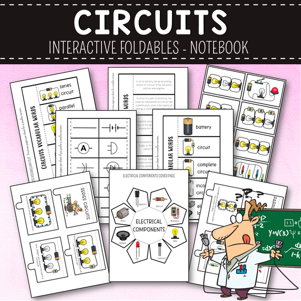Circuits Interactive Notebook and Foldables - Parallel, Series, Conductors, Insulators, Electrical Components